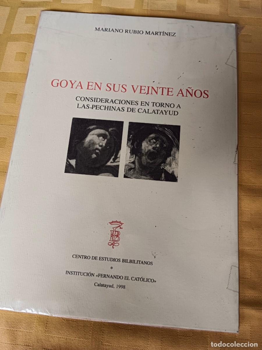 Livres d'occasion: GOYA EN SUS VEINTE A&Ntilde;OS - CONSIDERACIONES EN TORNO A LAS PECHINAS DE CALATAYUD - Mariano Rubio Marti