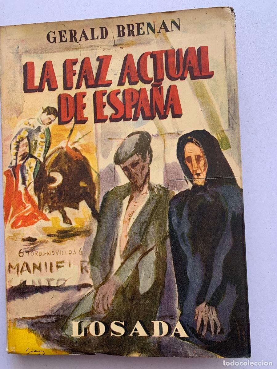 Libros de segunda mano: La Faz actual de Espa&ntilde;a. De Gerald Brenan (Bols 27)