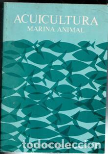 Libros de segunda mano: Acuicultura. Marina Animal. Julio Coll Morales.