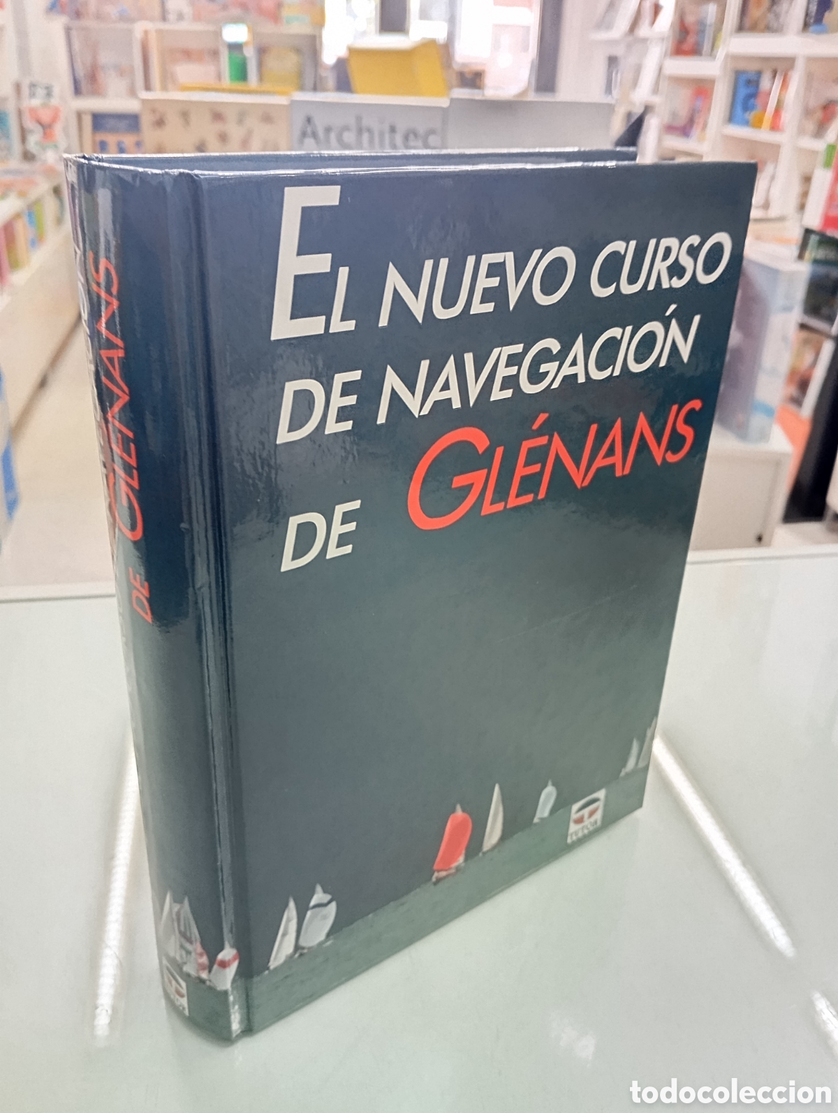 Libros de segunda mano: El Nuevo Curso de Navegaci&oacute;n de Gl&eacute;nans EDITORIAL TUTOR 1997 Tapa dura Biblia Nautica DESCATALOGADO
