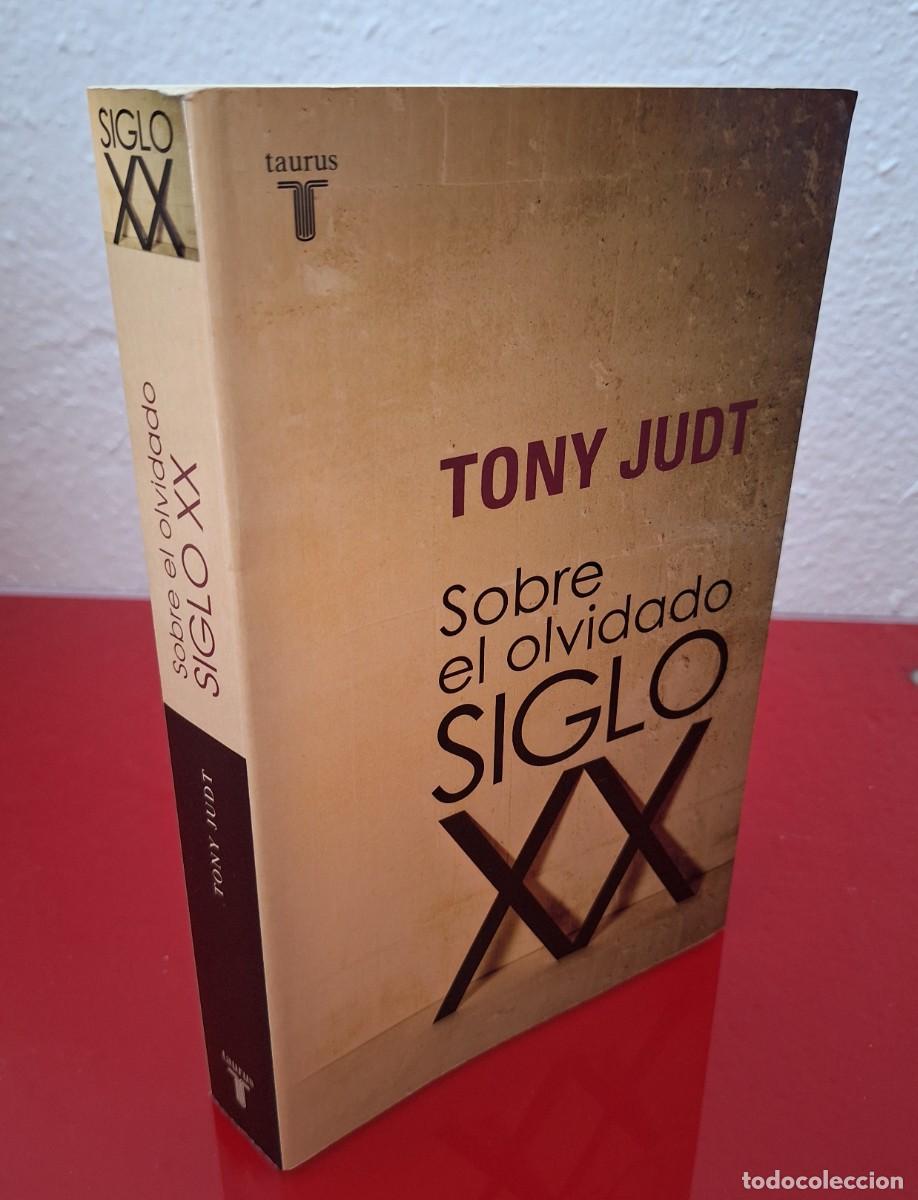Libros de segunda mano: SOBRE EL OLVIDADO SIGLO XX - JUDT, TONY