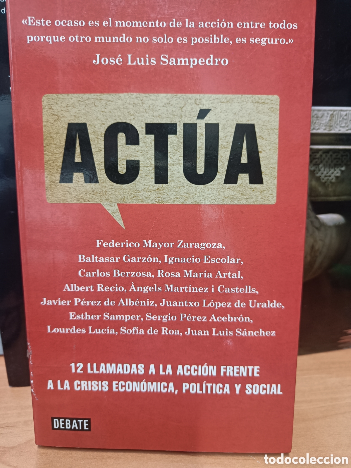 Libros de segunda mano: ACT&Uacute;A. VV.AA. 12 LLAMADAS A LA ACCI&Oacute;N FRENTE A LA CRISIS ECON&Oacute;MICA, POL&Iacute;TICA Y SOCIAL.