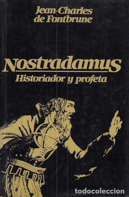 Libros de segunda mano: Nostradamus - Jean Charles de Fontburne - Circulo de Lectores - 1982