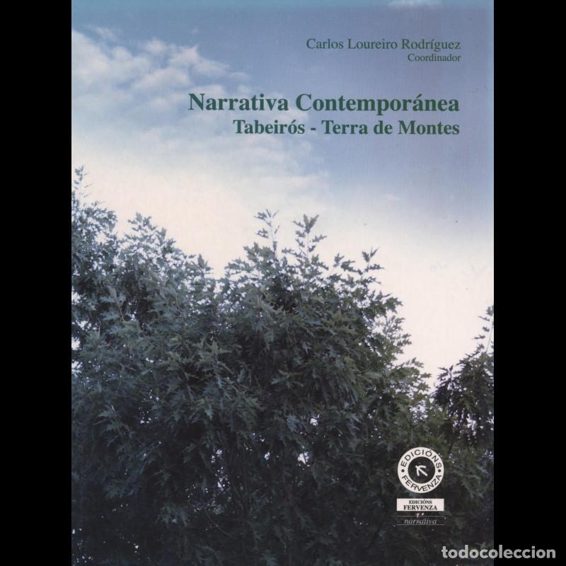 Libros de segunda mano: Narrativa Contempor&aacute;nea Tabeir&oacute;s: Terra de Montes - Carlos Loureiro Rodriguez - Edici&oacute;ns Fervenza