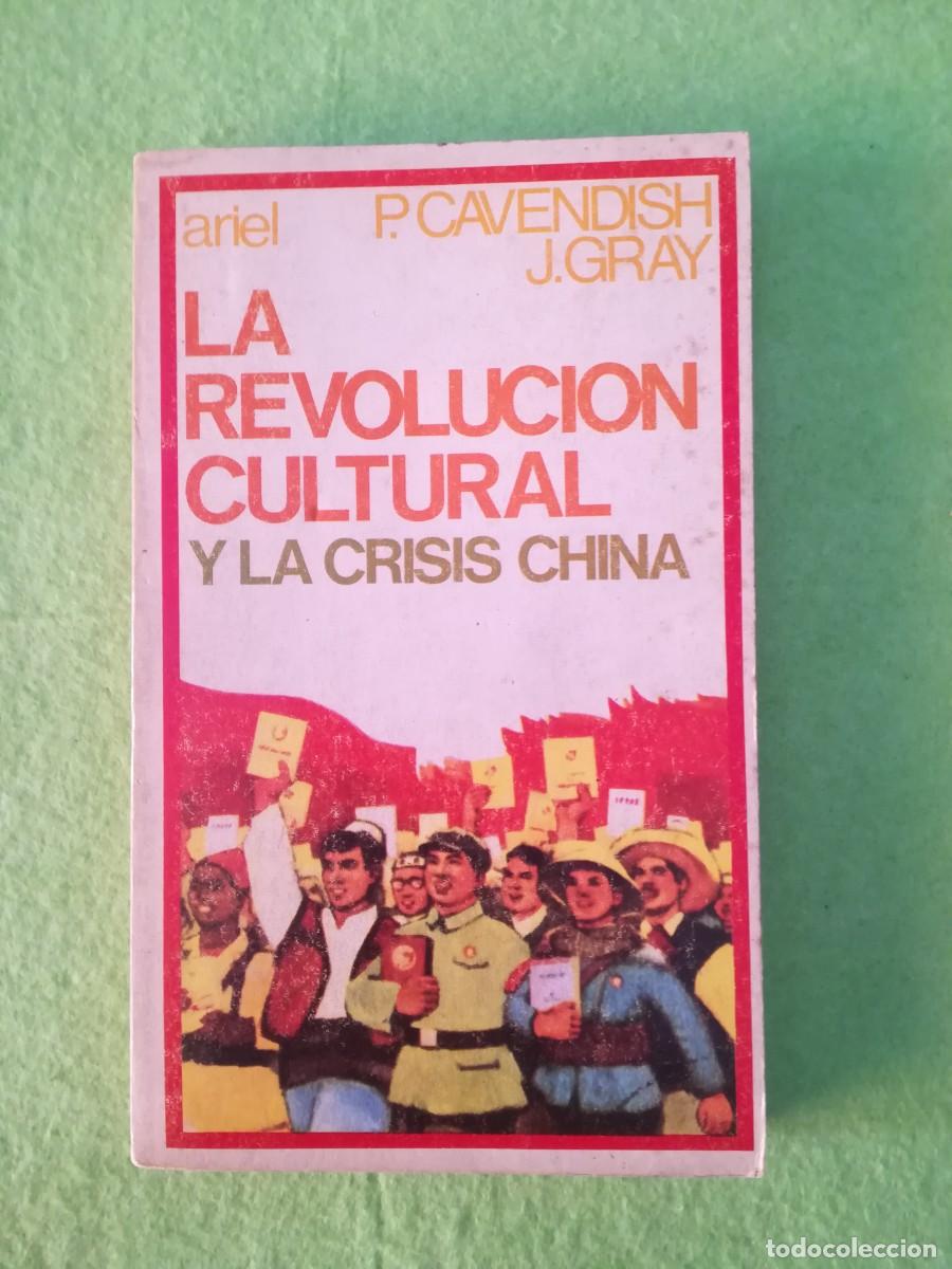 Libros de segunda mano: La revolucion cultural y la crisis china Cavendish ariel 1970