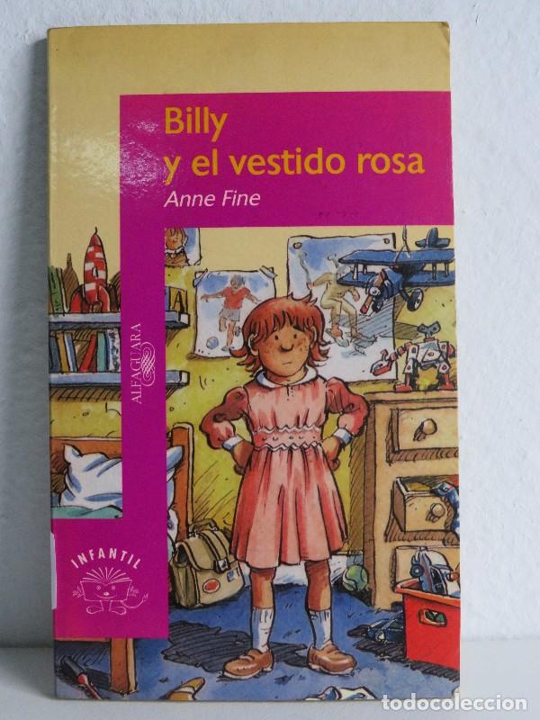 Libros de segunda mano: Billy y el Vestido Rosa - Anne Fine - Ediciones Alfaguara - Infantil. Serie Morada, 6521