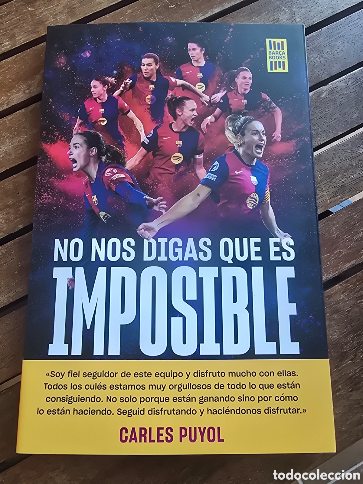 Libros de segunda mano: No nos digas que es imposible La explosi&oacute;n del Bar&ccedil;a femenino Tikas, Maria LIBROS CUPULA 2025