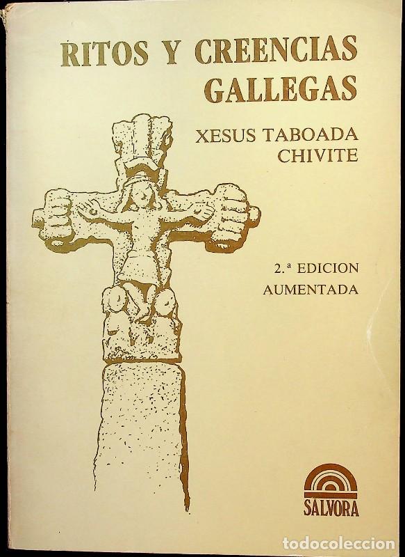 Libros de segunda mano: Ritos y Creencias Gallegas - Taboada Chivite, Jes&uacute;s - S&aacute;lvora Ediciones