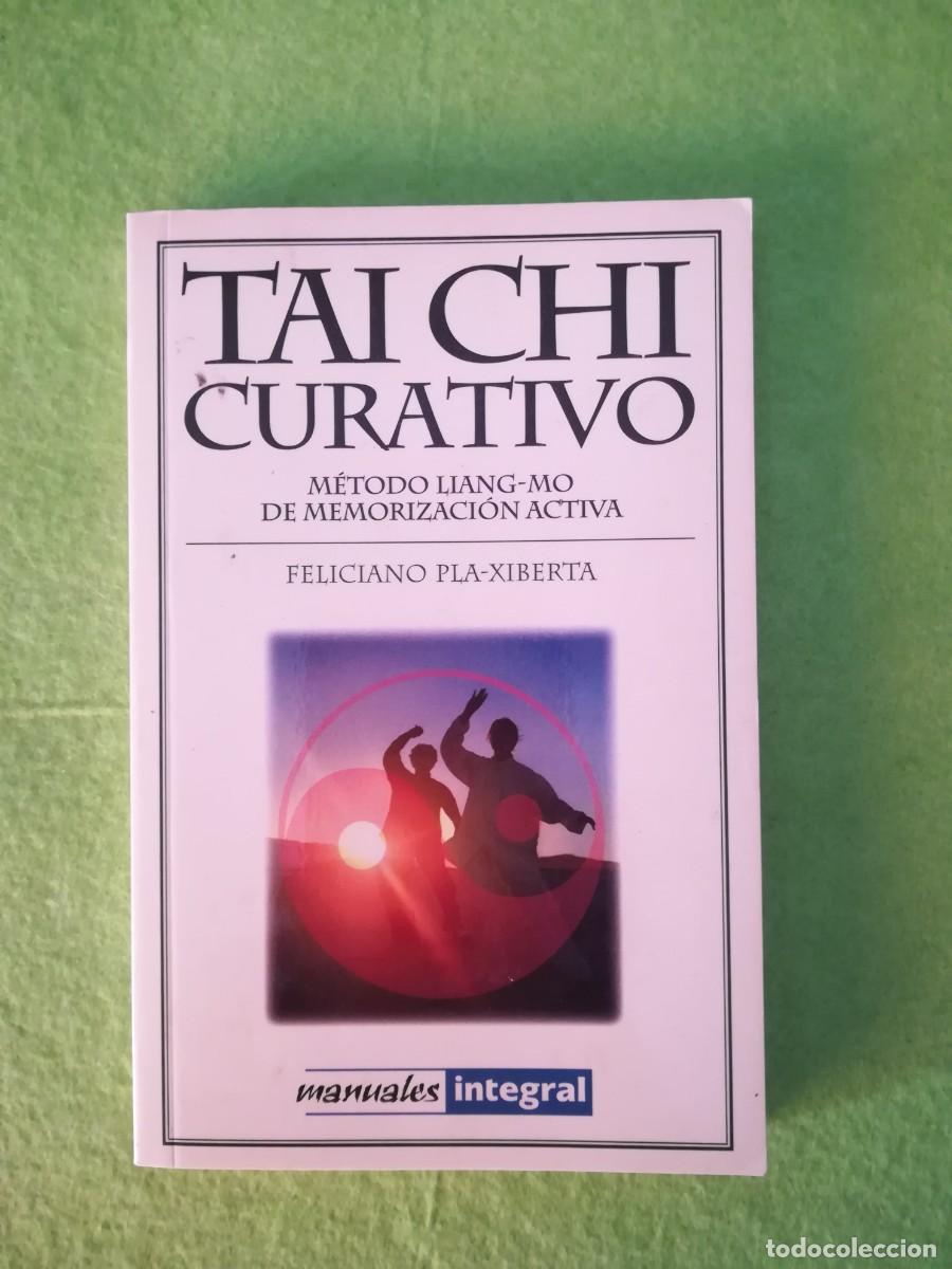 Libros de segunda mano: Tai chi curativo Feliciano Pla Xiberta manuales integral 2003