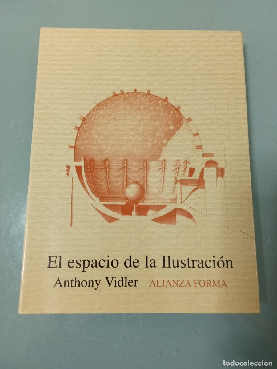 Libros de segunda mano: EL ESPACIO DE LA ILUSTRACI&Oacute;N - Vidler