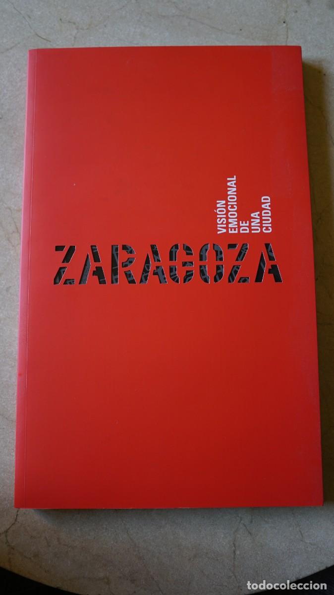 Libros de segunda mano: ZARAGOZA - Vision Emocional de una ciudad
