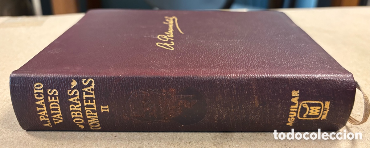 Libros de segunda mano: ARMANDO PALACIO VALD&Eacute;S &ldquo;OBRAS COMPLETAS&rdquo; TOMO II. AGUILAR DE EDICIONES 1970.