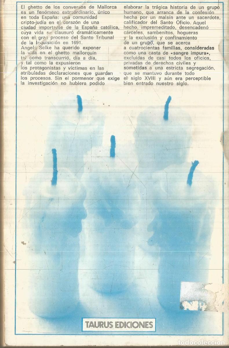 Libros de segunda mano: ANGELA SELKE. VIDA Y MUERTE DE LOS CHUETAS DE MALLORCA. TAURUS - Foto 2