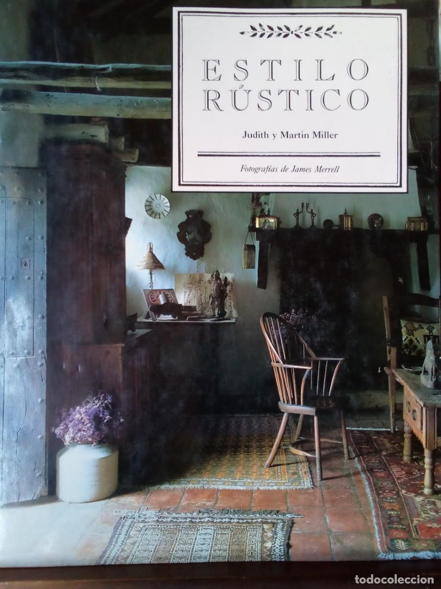 Libros de segunda mano: ESTILO R&Uacute;STICO DE JUDITH Y MART&Iacute;N MILLER