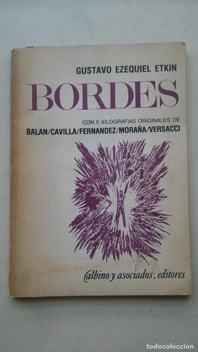 Libros de segunda mano: Gustavo Ezequiel Etkin - Bordes - Albino y asociados - 1980 LM