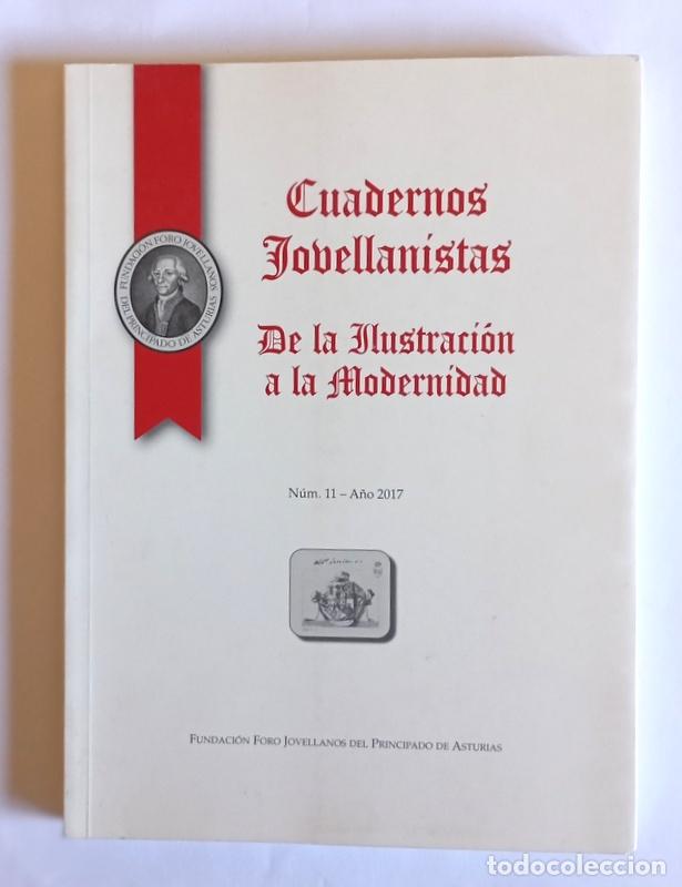 Libros de segunda mano: CUADERNOS JOVELLANISTAS N&ordm; 11 - DE LA ILUSTRACION A LA MODERNIDAD - VARIOS AUTORES