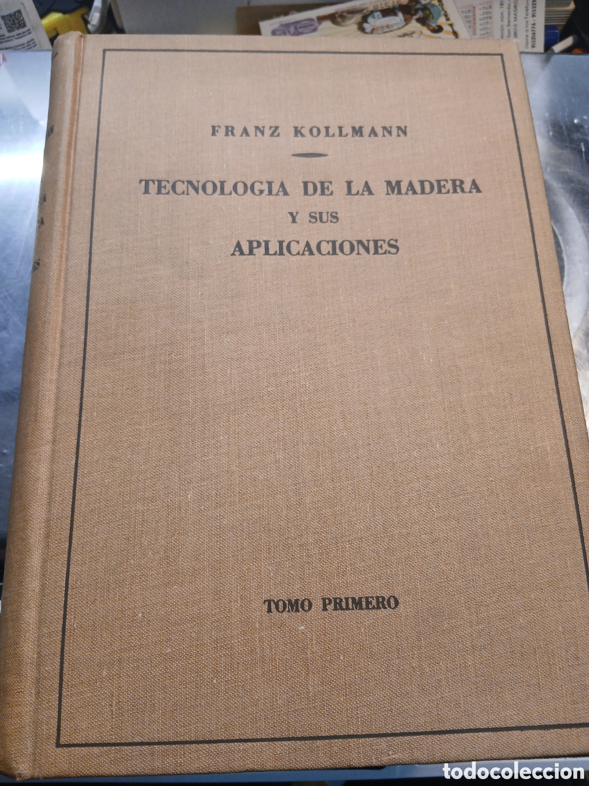 Libros de segunda mano: TECNOLOG&Iacute;A DE LA MADERA Y SUS APLICACIONES. FRANZ KOLLMANN 1959