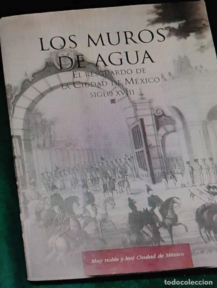 Libros de segunda mano: Los Muros de Agua El Resguardo de la Ciudad de M&eacute;xico Siglo XVIII