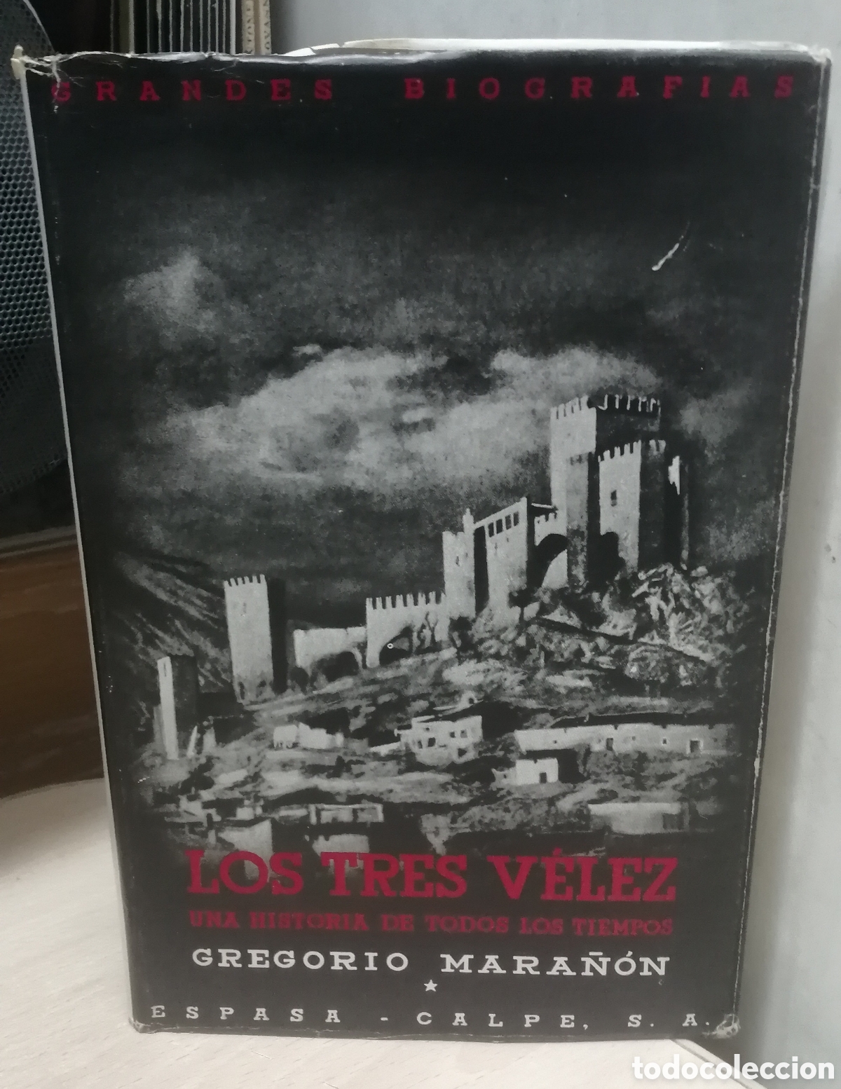 Libros de segunda mano: Los Tres V&eacute;lez Una historia de todos los tiempos Gregorio Mara&ntilde;&oacute;n Espasa Calpe 1960