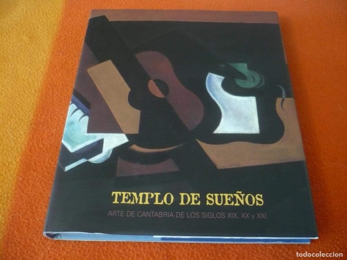 Libros de segunda mano: TEMPLO DE SUE&Ntilde;OS ARTE DE CANTABRIA DE LOS SIGLOS XIX XX Y XXI 2006 HISTORIA PINTURA