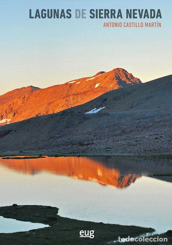 Libros de segunda mano: Lagunas de Sierra Nevada. - Castillo Mart&iacute;n, Antonio.