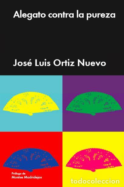 Libros de segunda mano: Alegato contra la pureza. - Ortiz Nuevo, Jos&eacute; Luis.