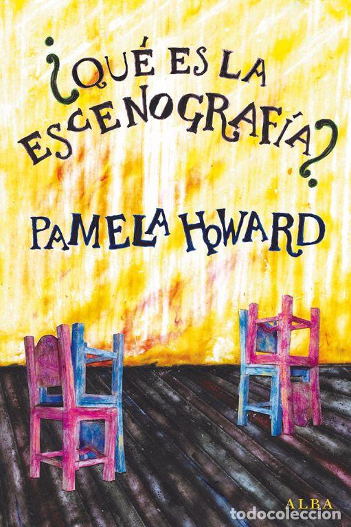 Libros de segunda mano: &iquest;Qu&eacute; es la escenograf&iacute;a?. - Howard, Pamela.