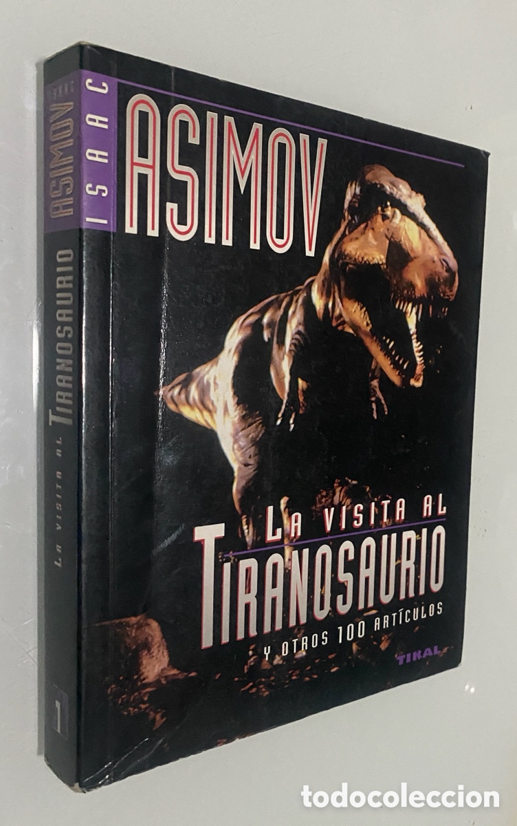 Libros de segunda mano: La visita al tiranosaurio y otros 100 art&iacute;culos - ASIMOV, Isaac