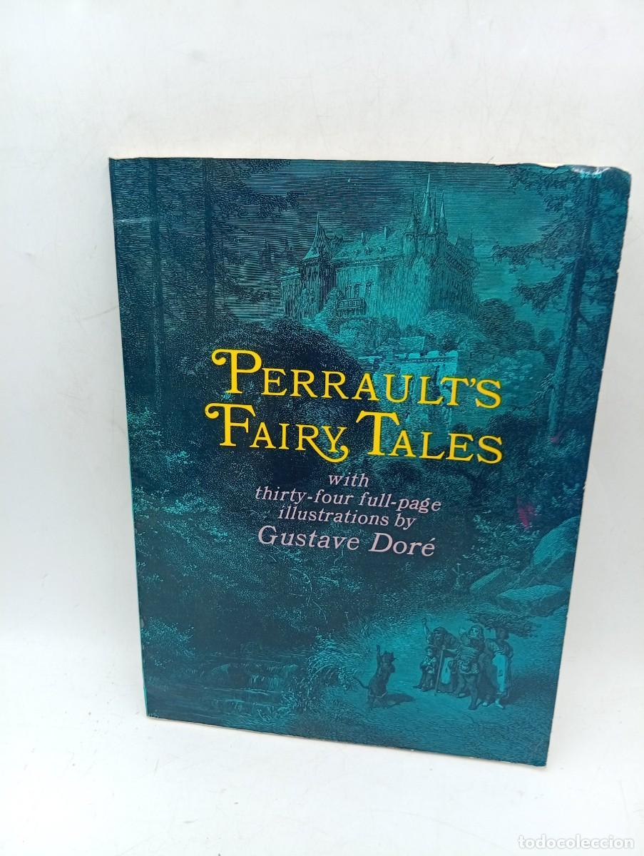 Libros de segunda mano: PERRAULT&acute;S FAIRY TALES. A. E. JOHNSON. ILLUSTRATED BY GUSTAVE DORE. 1969. PAGS : 116.
