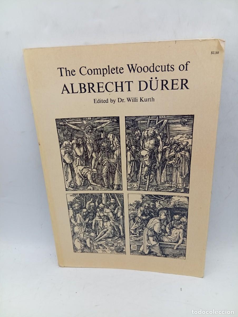 Libros de segunda mano: THE COMPLETE WOODCUTS OF ALBRECHT D&Uuml;RER. DR. WILLI KURTH. 1963. PAGS : 346.