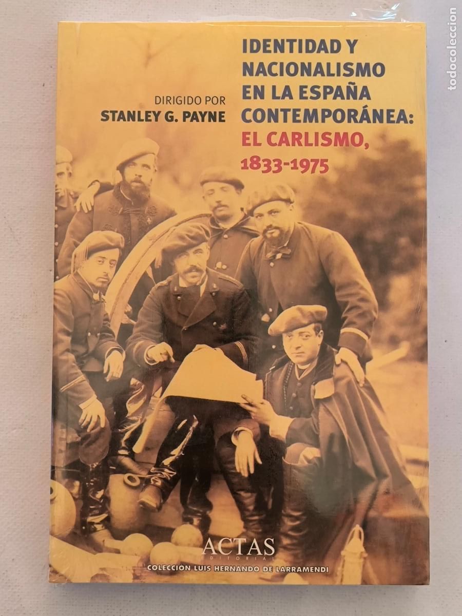 Libros de segunda mano: IDENTIDAD Y NACIONALISMO EN LA ESPA&Ntilde;A CONTEMPORANEA - EL CARLISMO 1833-1975 - NUEVO (9&Ntilde;2*w)