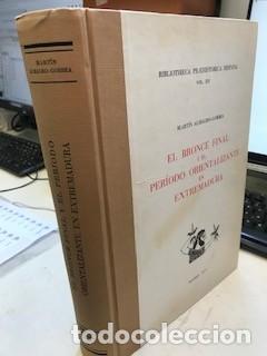 Libros de segunda mano: El bronce final y el periodo orientalizante en extremadura / 1977 / Martin Almagro-Gorbea