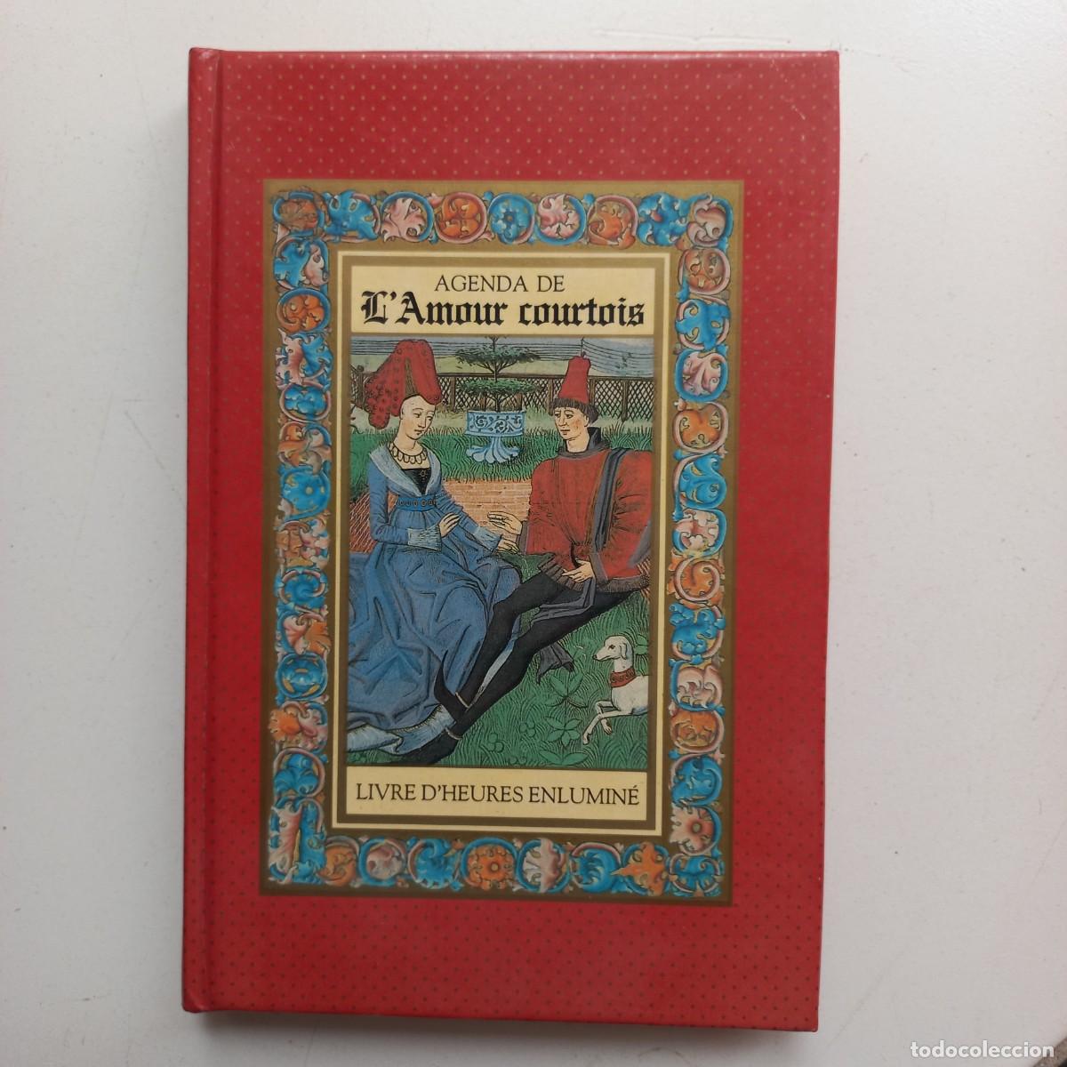 Libros de segunda mano: Agenda de l amour courtois. Livre d heures enlumin&eacute;. Agenda perp&eacute;tuel