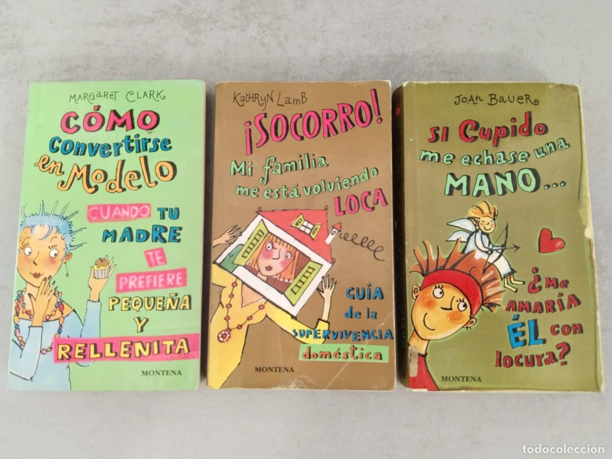 Libros de segunda mano: LOTE CHICAS MONTENA, COMO CONVERTIRSE MODELO SOCORRO FAMILIA VOLVIENDO LOCA CUPIDO ECHASE MANO