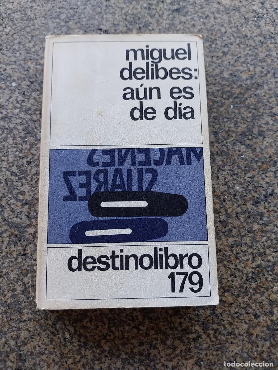 Libros de segunda mano: AUN ES DE DIA -- MIGUEL DELIBES -- DESTINO --