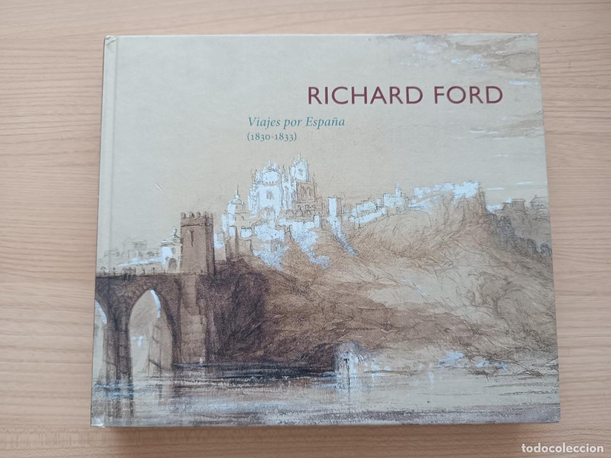 Libros de segunda mano: Richard Ford. Viajes por Espa&ntilde;a (1830-1833). Cat&aacute;logo exposici&oacute;n