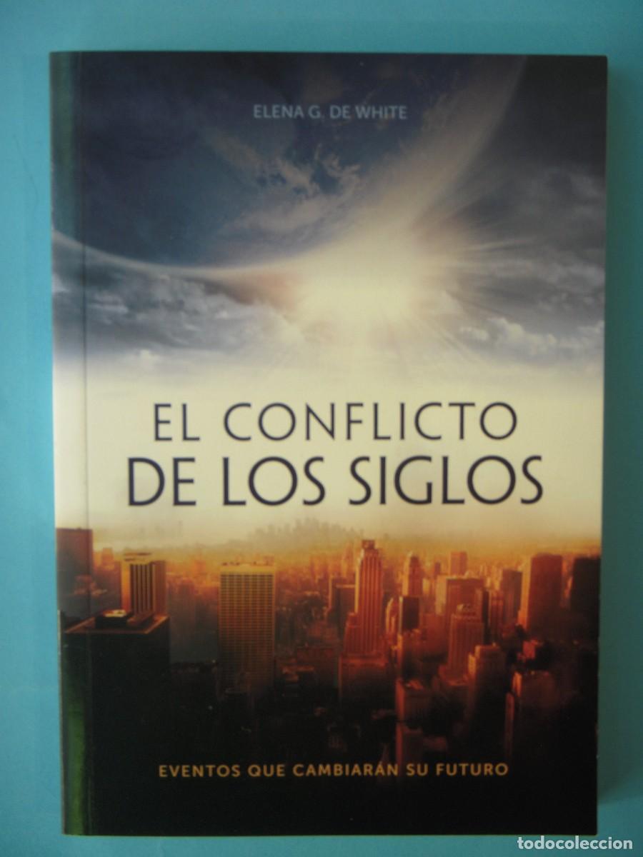 Libros de segunda mano: EL CONFLICTO DE LOS SIGLOS - ELENA G. DE WHITE - SAFELIZ, 2022 1&ordf; EDICION (BUEN ESTADO)