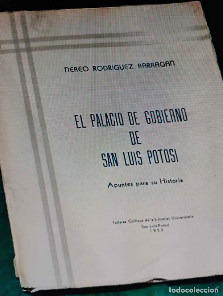 Libros de segunda mano: El Palacio de Gobierno de San Luis Potos&iacute; Apuntes para su Historia 1950