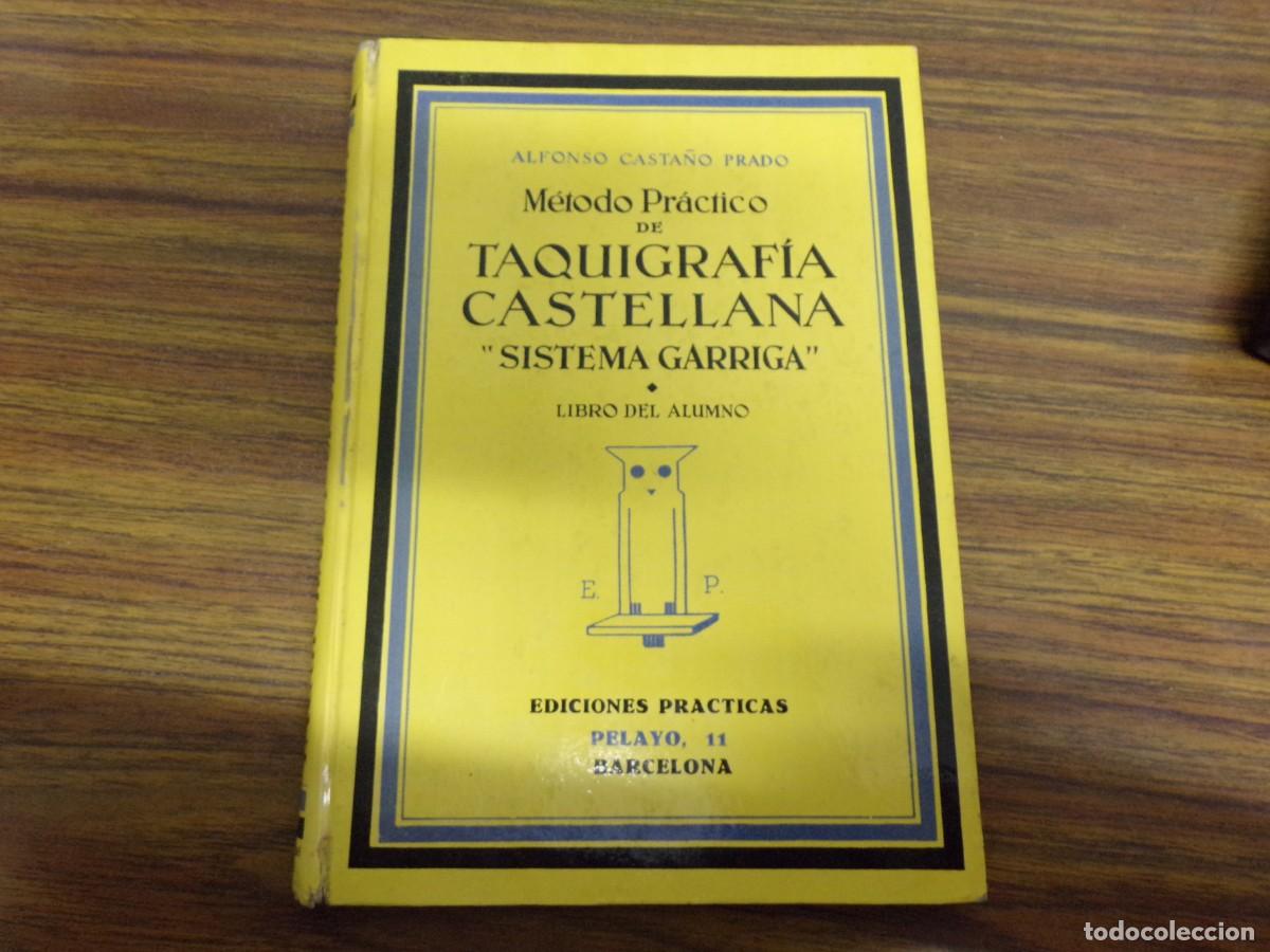 Libros de segunda mano: ESTAMOS LIQUIDANDO. m&eacute;todo practico de taquigraf&iacute;a castellana. casta&ntilde;o prado. ediciones practicas