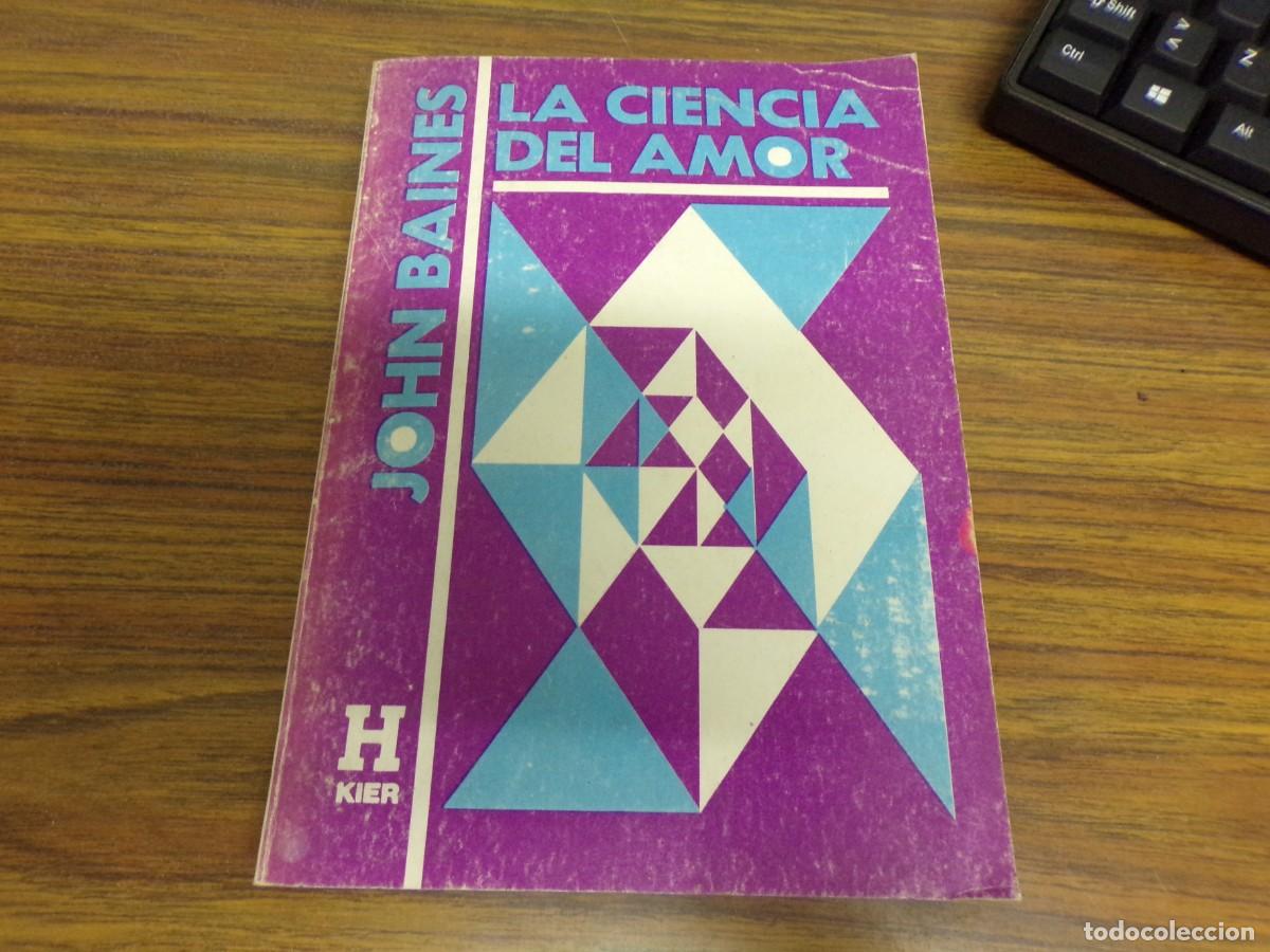 Libros de segunda mano: ESTAMOS LIQUIDANDO. la ciencia del amor. john baines. editorial kier. - Foto 1