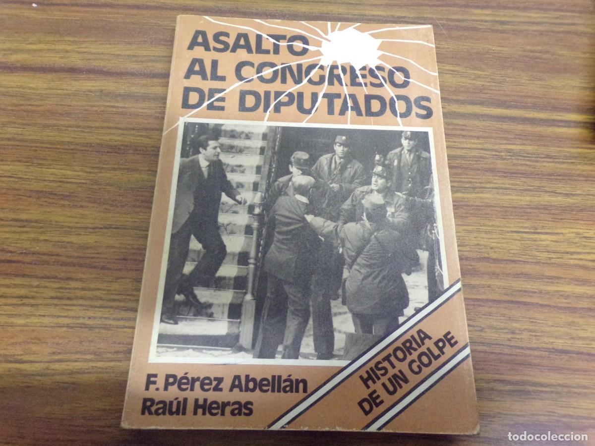 Libros de segunda mano: ESTAMOS LIQUIDANDO. asalto al congreso de diputados. perez abellan, raul heras. historia de un golpe