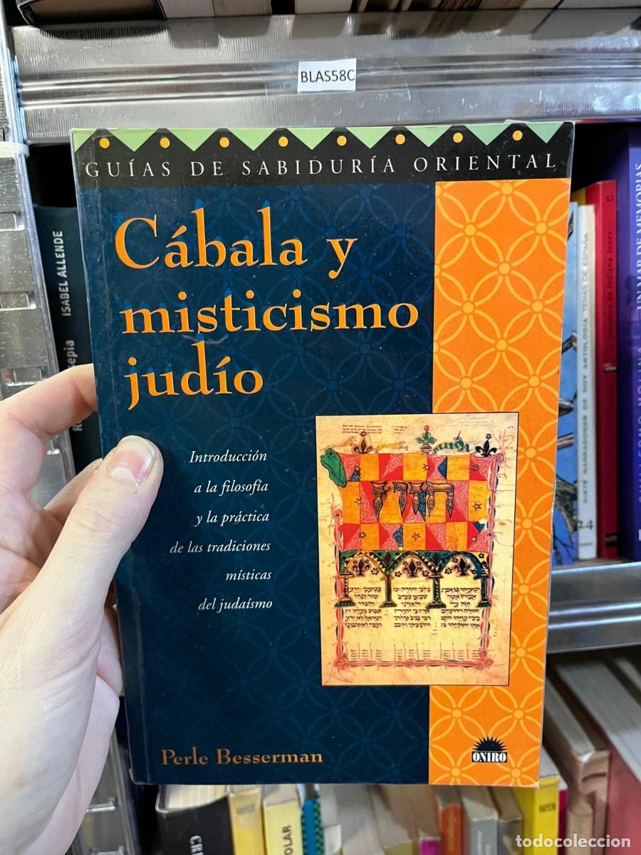 Libros de segunda mano: BLAS58C GU&Iacute;AS DE SABIDUR&Iacute;A ORIENTAL C&aacute;bala y misticismo judio, Perle Besserman