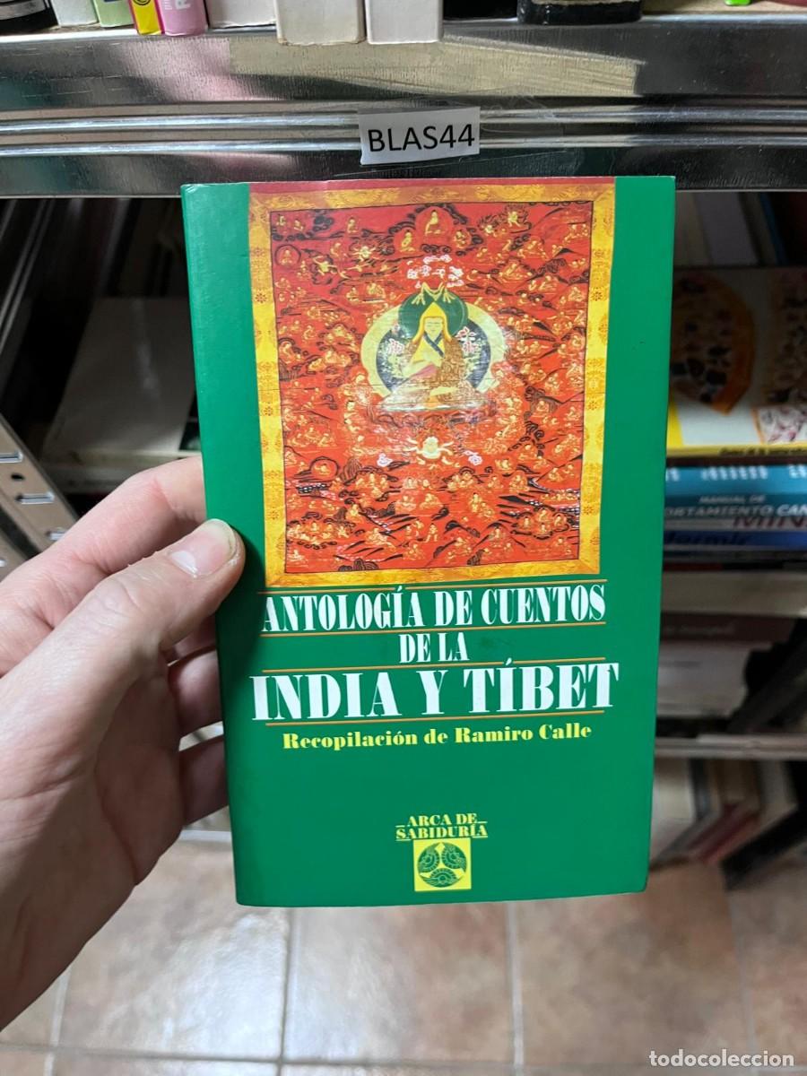 Libros de segunda mano: BLAS44 ANTOLOGIA DE CUENTOS DE LA INDIA Y TIBET (RECOPILACION DE RAMIRO CALLE)
