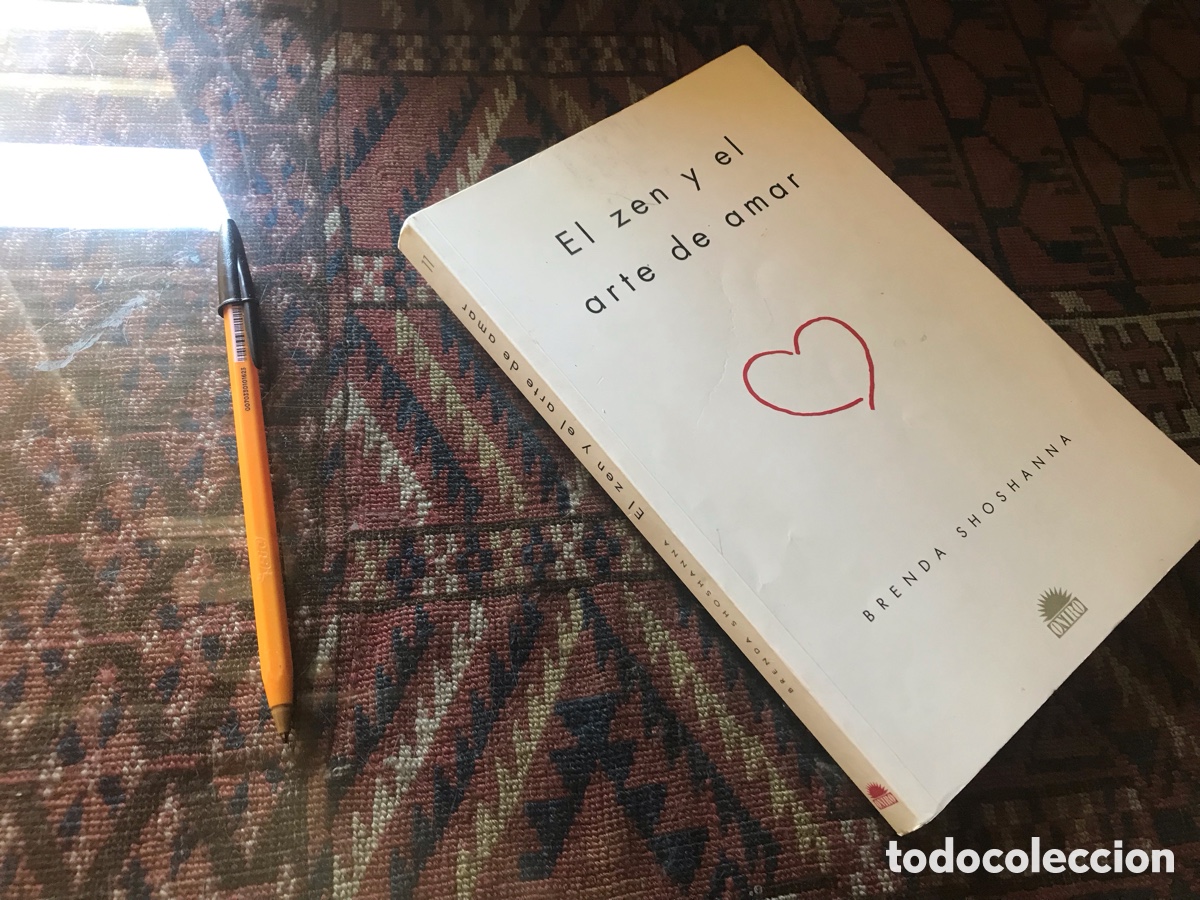 Libros de segunda mano: El Zen y el arte de amar. Brenda Shoshanna. Oniro