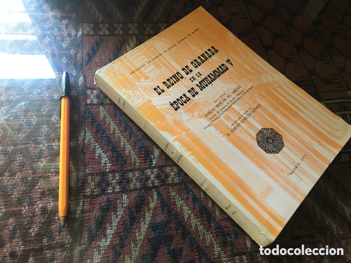 Libros de segunda mano: El reino de Granada en la &eacute;poca de Muhammad V. Ahmad Mujtar Al Abbadi