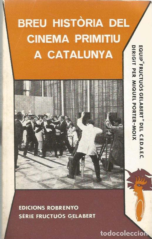Libros de segunda mano: BREU HIST&Ograve;RIA DEL CINEMA PRIMITIU A CATALUNYA-MIQUEL PORTER MOIX