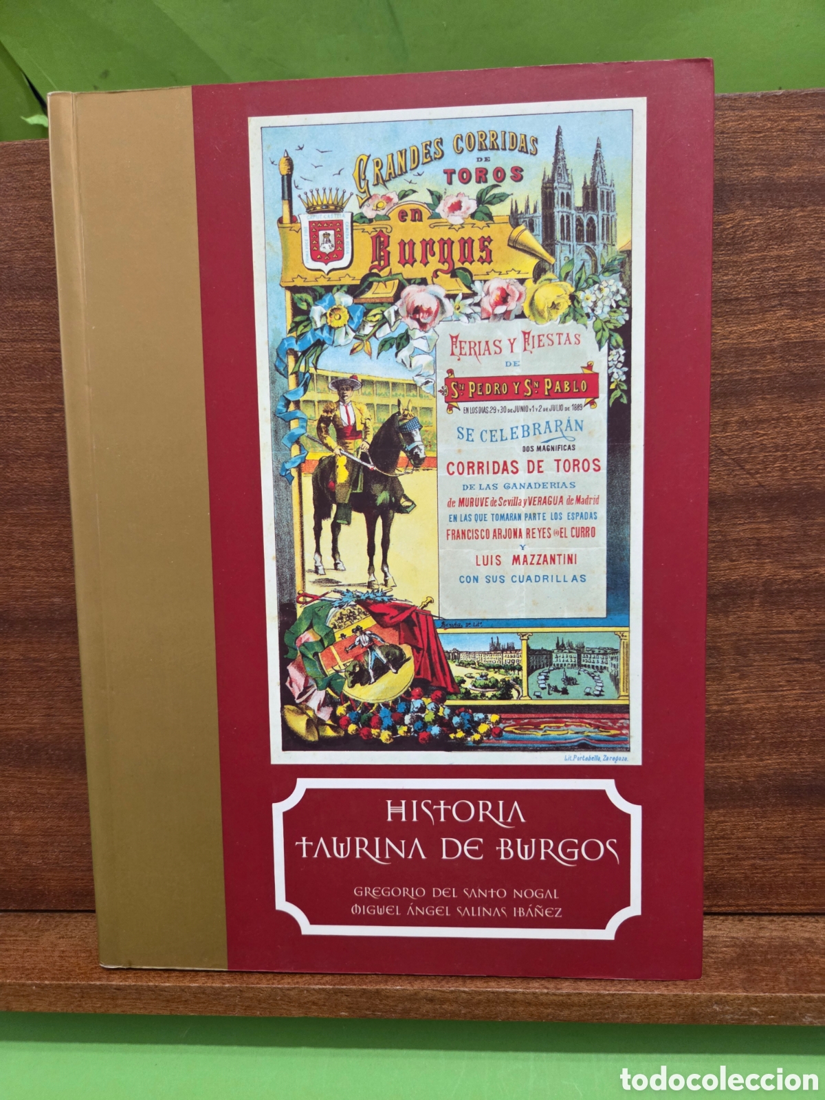 Libros de segunda mano: &rdquo;&rdquo;HISTORIA TAURINA DE BURGOS&rdquo;&rdquo;...TOMO I...GREGORIO DEL SANTO NOGAL Y MIGUEL ANGEL SALINAS IBA&Ntilde;EZ..