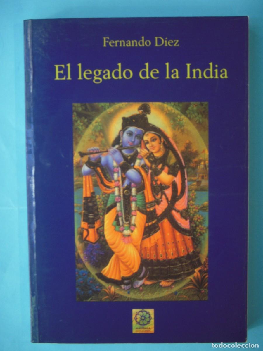 Libros de segunda mano: EL LEGADO DE LA INDIA - FERNANDO DIEZ - MANDALA EDICIONES, 2005 (BUEN ESTADO)
