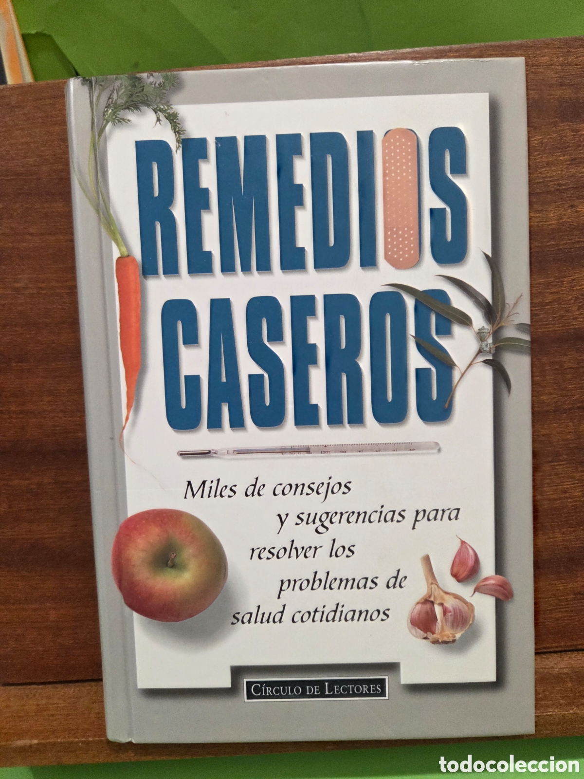 Libros de segunda mano: &rdquo;&rdquo;REMEDIOS CASEROS&rdquo;&rdquo;...MILES DE CONSEJOS Y SUGERENCIAS...CIRCULO DE LECTORES...1996...