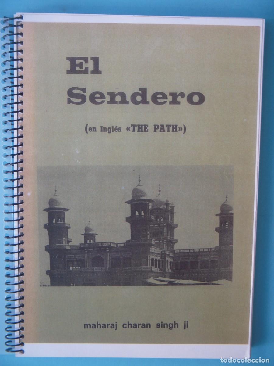 Libros de segunda mano: EL SENDERO - MAHARAJ CHARAN SINGH JI - SHRI K.L. KHANNA, 1975 (LIBRO AUTOIMPRESO, BUEN ESTADO)